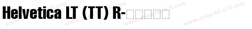 Helvetica LT (TT) R字体转换